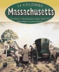 Massachusetts (Wiener, Roberta, 13 Colonies.)