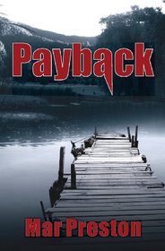 Payback (Kern County Sheriff's Deputy Dex Stafford) (Volume 1)