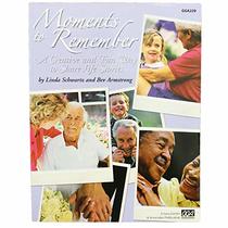 Moments to Remember: A Creativeand Fun Way to Share Life Stories