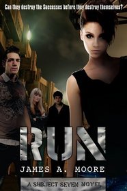 Run (Subject Seven, Bk 2)