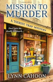 Mission to Murder (Tourist Trap Mystery, Bk 2)