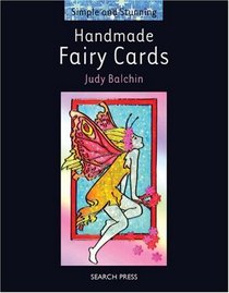 Handmade Fairy Cards (Simple and Stunning)