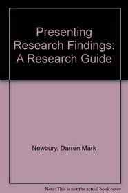 Presenting Research Findings: A Research Guide