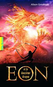 Eon ET Le Douzieme Dragon (Ple Fiction) (French Edition)