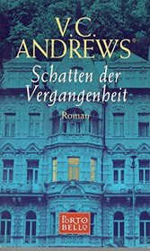 Schatten der Vergangenheit (Seeds of Yesterday) (Dollanganger, Bk 4) (German Edition)