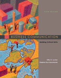 Business Communication: Building Critical Skills