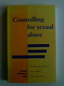 Counselling for Sexual Abuse: A Therapist's Guide to Working With Adults, Children, and Families