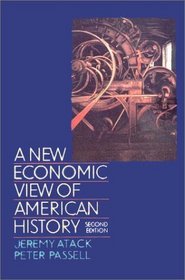 A New Economic View of American History: From Colonial Times to 1940