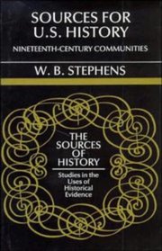 Sources for U.S. History: Nineteenth-Century Communities (Sources of History)