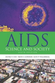 AIDS: Science and Society, Sixth Edition (AIDS (Jones and Bartlett))