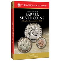A Guide Book of Barber Silver Coins, 1st Edition