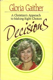Decisions, a Christian's approach to making right choices