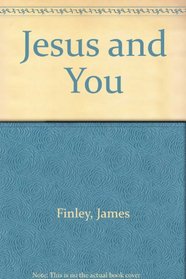 Jesus and You