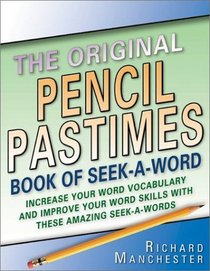 The Original Pencil Pastimes Book of Seek-a-Word