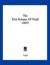 The First Eclogue Of Virgil (1807)