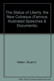 Statue of Liberty Poem (Famous Illustrated Speeches & Documents)