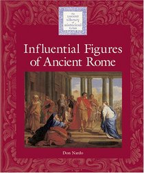 Lucent Library of Historical Eras - Influential Figures of Ancient Rome (Lucent Library of Historical Eras)