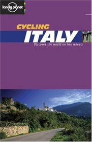 Lonely Planet Cycling Italy (Lonely Planet Cycling Guides)