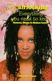Hairlocking: Everything You Need to Know : African, Dread and Nubian Locks