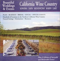 Beautiful Weddings  Events: California Wine Country: Sonoma, Napa, Mendocino, Marin Lake