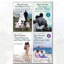Neapolitan Novels Series Elena Ferrante Collection 4 Books Bundle (My Brilliant Friend, The Story of a New Name, Those Who Leave and Those Who Stay, Story of the Lost Child)