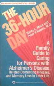 Thirty-Six Hour Day: A Family Guide to Caring for Persons with Alzheimer's Disease