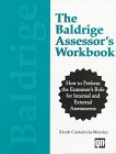 The Baldrige Assessor's Workbook: How to Perform the Examiner's Role for Internal and External Assessments