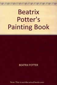Beatrix Potter's Painting Book: Bk. 1