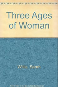 Three Ages of Woman