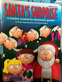 Santa's Surprise (A Holiday Musical for Elementary Grades)