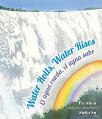 Water Rolls, Water Rises Water Rolls, Water Rises: El agua rueda, el agua sube