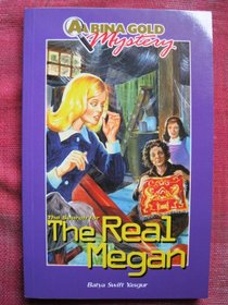 The search for the real Megan (A Bina Gold mystery)