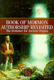Book of Mormon Authorship Revisited: The Evidence for Ancient Origins