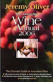 Jeremy Oliver's Australian Wine Annual, 2006