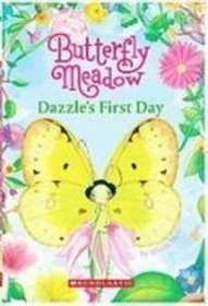 Dazzle's First Day (Butterfly Meadow)