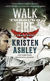 Walk Through Fire (Chaos, Bk 4)