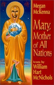 Mary, Mother of All Nations: Reflections