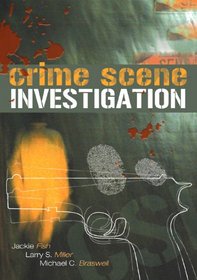 Crime Scene Investigation: An Introduction