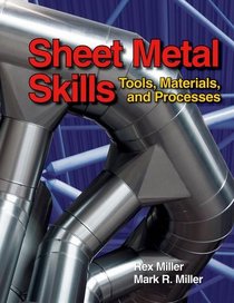 Sheet Metal Skills: Tools, Materials, and Processes