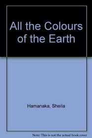 All the Colours of the Earth (English and Arabic Edition)