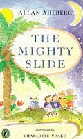 The Mighty Slide (Puffin Books)