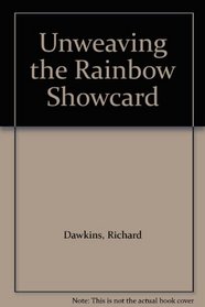 Unweaving the Rainbow Showcard