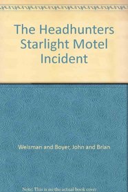 THE HEADHUNTERS: Starlight Motel Incident (THE HEADHUNTERS: Starlight Motel Incident, 2)