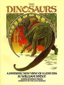 The Dinosaurs: A Fantastic View of a Lost Era