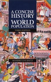 A Concise History of World Population: An Introduction to Population Processes