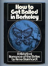 How to Get Balled In Berkeley