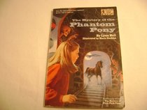 The Mystery of the Phantom Pony (A Stepping Stone Book(TM))