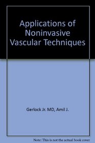 Applications of Noninvasive Vascular Techniques