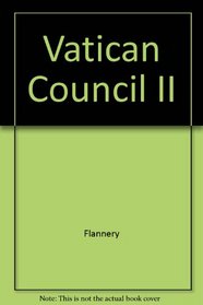 Vatican Council II: The Conciliar and Post-Conciliar Documents