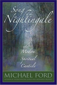 Song Of The Nightingale: A Modern Spiritual Canticle